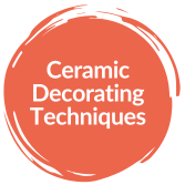 Ceramic Decorating Techniques